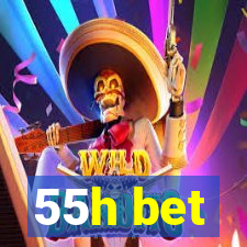 55h bet